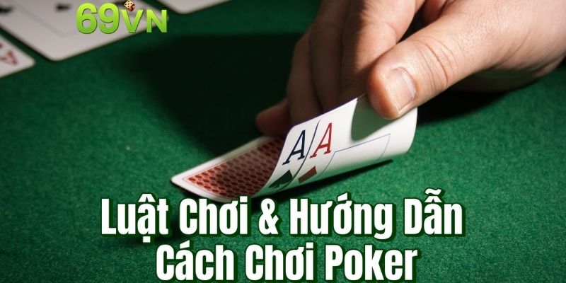 Luật Chơi Poker
