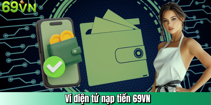Ví điện tử nạp tiền 69VN